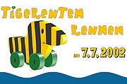Tigerentenrennen und mehr