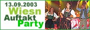 Wiesn-Auftaktparty am13.09.2003 im Löwenbräukeller (Foto: MartinSchmitz)