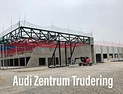 Audi Zentrum Trudering: feierte Richtfest. Eröffnung des innovativen und nachhaltigen Autohauses für Ende 2020 geplant (©Foto: Martin Schmitz)