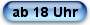 ab18 Uhr