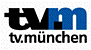 und bei tv münchen