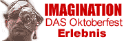 Imagionation  - das überraschen andere Volksfesterlebnis
